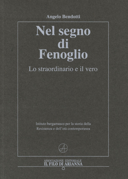 Nel segno di Fenoglio. Lo straordinario e il vero