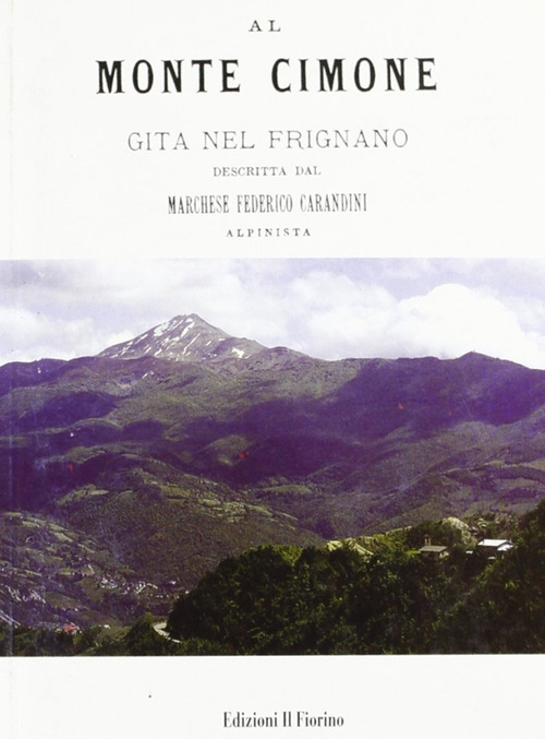 Al monte Cimone. Gita nel Frignano