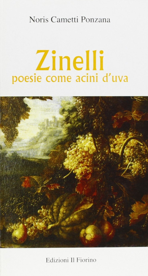 Zinelli. Poesia come acini d'uva