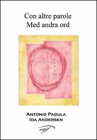 Con altre parole-Med andra ord. Testo svedese a fronte