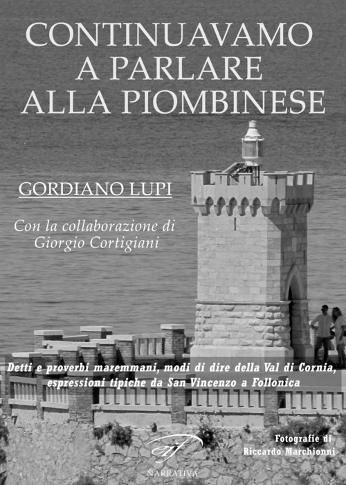 Continuavamo a parlare alla piombinese