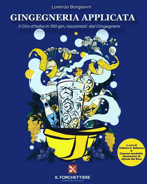 Gingegneria Applicata. Il giro d'Italia in 100 gin, raccontati dal Gingegnere
