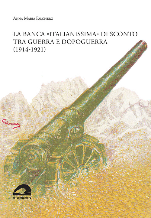 La banca &laquo;italianissima&raquo; di sconto tra guerra e dopoguerra (1914-1921)