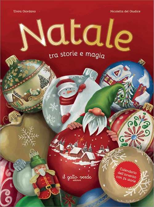 Natale. Tra storie e magia. Calendario dell'Avvento con 24 storie
