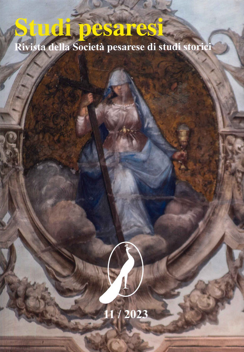 Studi pesaresi. Rivista della Societ&agrave; pesarese di studi storici