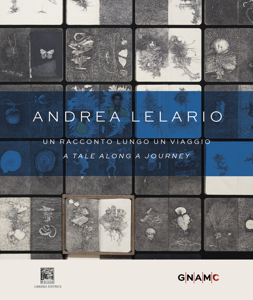 Andrea Lelario. Un racconto lungo un viaggio-A tale along a journey. Catalogo della mostra (Roma, 17 giugno-21 settembre 2025)