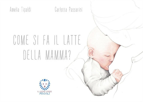 Come si fa il latte della mamma?