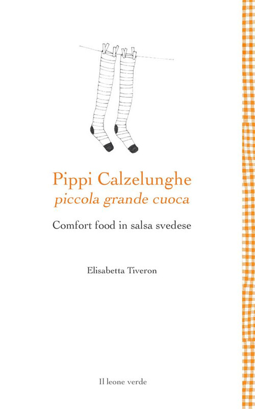 Pippi Calzelunghe, piccola grande cuoca. Comfort food in salsa svedese