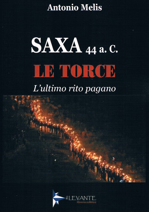 Le torce. L'ultimo rito pagano