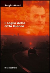 I sogni della città bianca