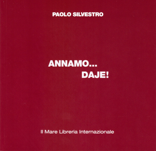 Annamo... daje!