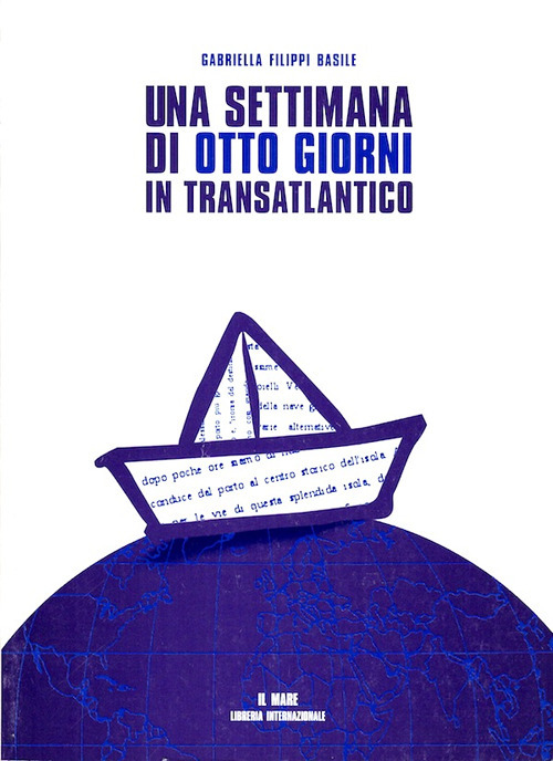 Una settimana di otto giorni in transatlantico