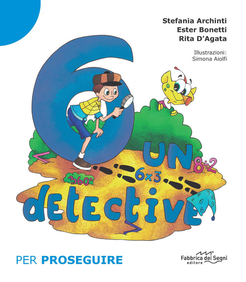 6 un detective. Per proseguire