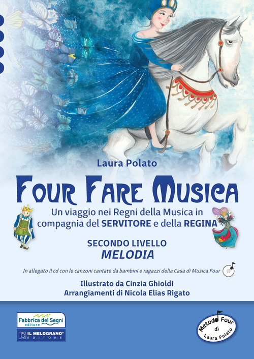 Four fare musica. Un viaggio nei regni della musica in compagnia del servitore e della regina