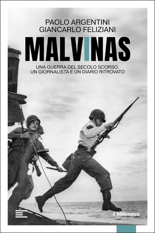 Malvinas. Una guerra del secolo scorso, un giornalista e un diario ritrovato