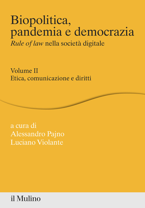 Biopolitica, pandemia e democrazia. Rule of law nella società digitale