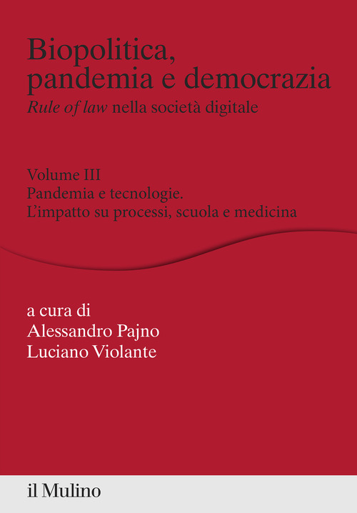 Biopolitica, pandemia e democrazia. Rule of law nella società digitale