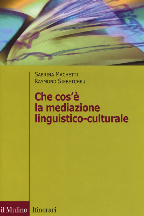 Che cos'&egrave; la mediazione linguistico culturale