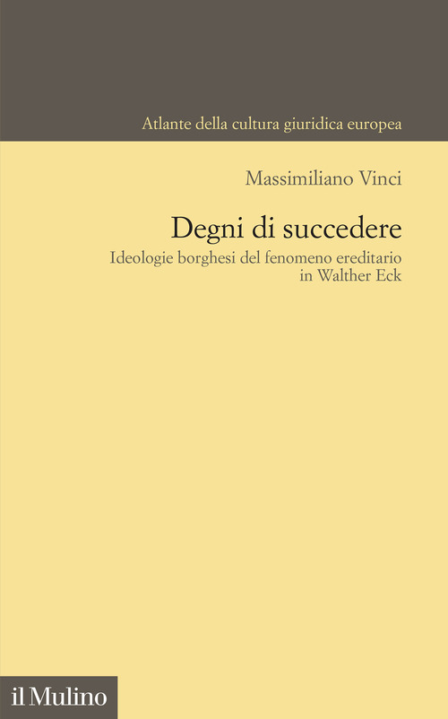 Degni di succedere. Ideologie borghesi del fenomeno ereditario in Walther Eck