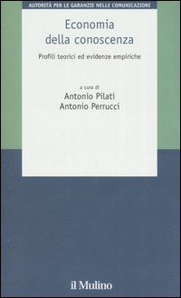 Economia della conoscenza. Profili teorici ed evidenze empiriche