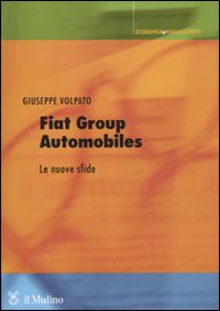 Fiat group automobiles. Le nuove sfide