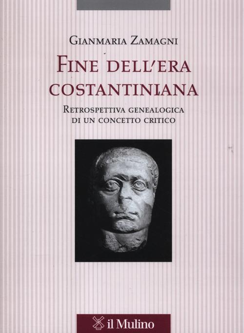 Fine dell'era costantiniana. Retrospettiva genealogica di un concetto critico