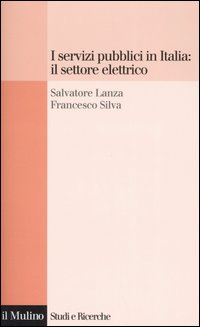 I servizi pubblici in Italia: il settore elettrico