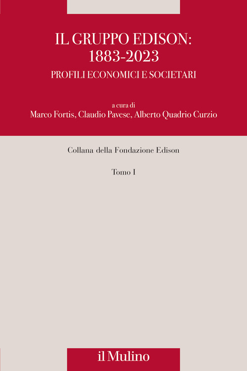 Il gruppo Edison: 1883-2023. Profili economici e societari