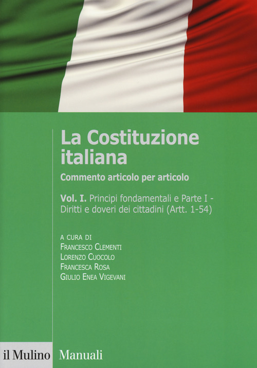 La Costituzione italiana. Commento articolo per articolo