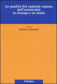 La qualit&agrave; del capitale umano dell'universit&agrave; in Europa e in Italia