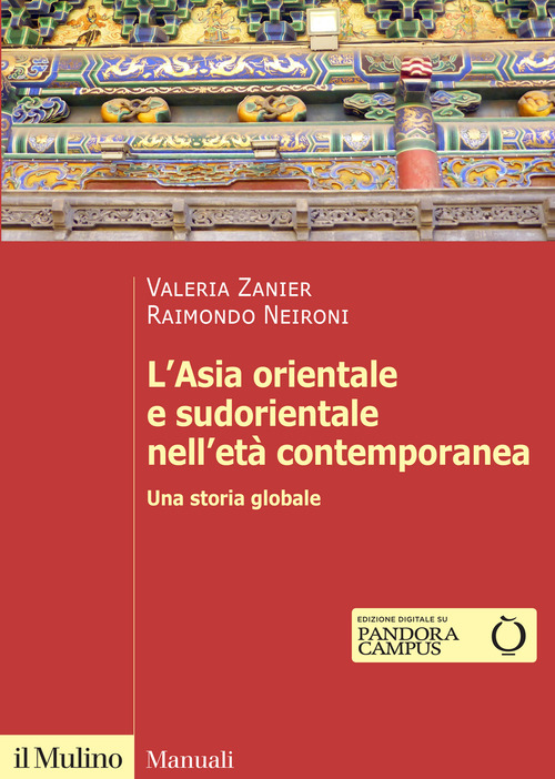 L'Asia orientale e sudorientale nell'et&agrave; contemporanea. Una storia globale