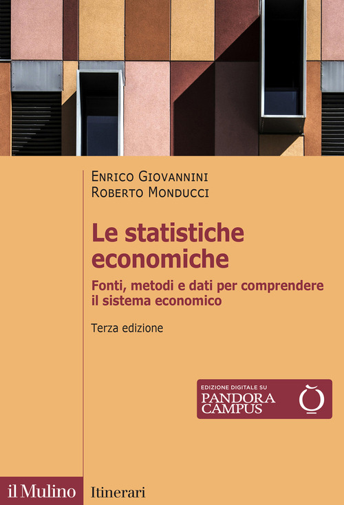 Le statistiche economiche. Fonti, metodi e dati per comprendere il sistema economico