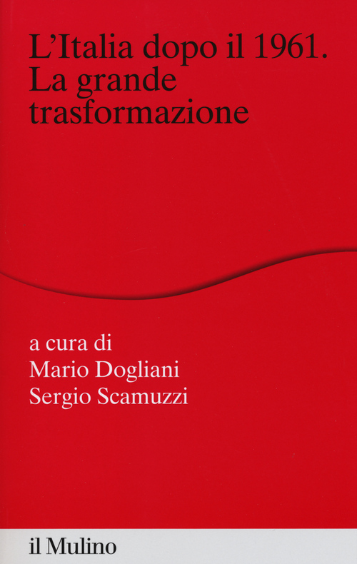 L'Italia dopo il 1961. La grande trasformazione