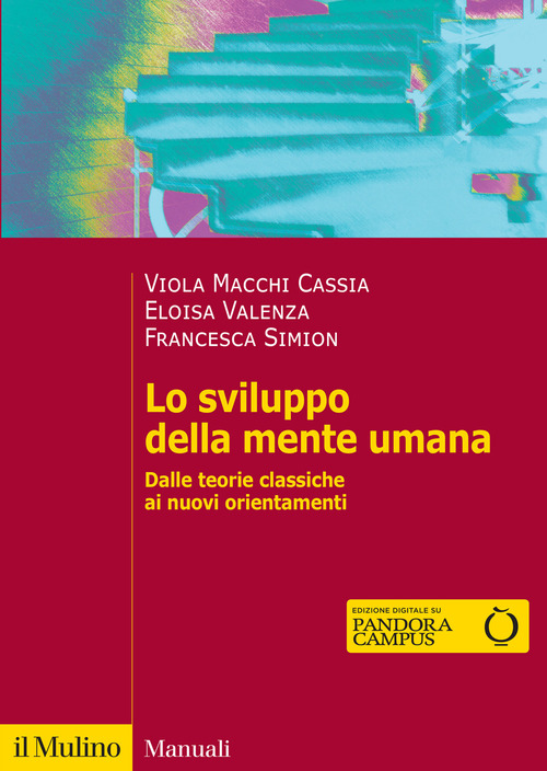 Lo sviluppo della mente umana. Dalle teorie classiche ai nuovi orientamenti