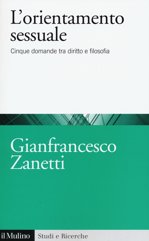 L'orientamento sessuale. Cinque domande tra diritto e filosofia