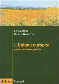 L'Unione Europea. Governo, istituzioni, politiche