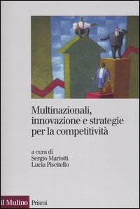 Multinazionali, innovazione e strategie per la competitivit&agrave;