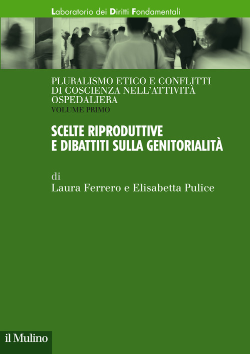 Pluralismo etico e conflitti di coscienza nell'attività ospedaliera