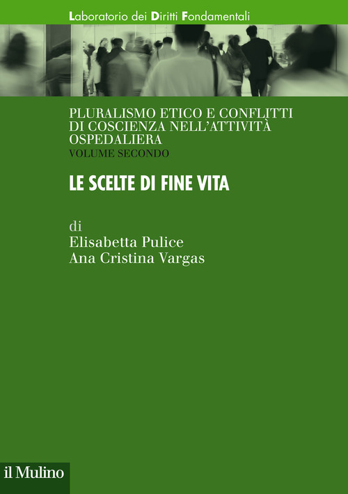 Pluralismo etico e conflitti di coscienza nell'attività ospedaliera
