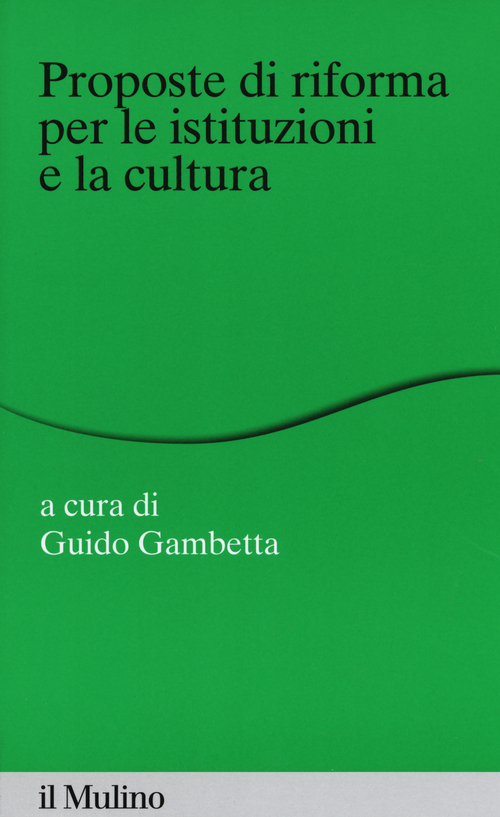 Proposte di riforma per le istituzioni e la cultura