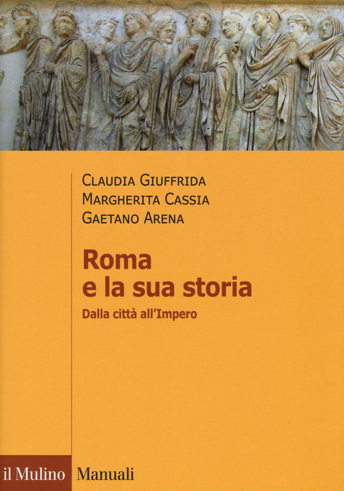 Roma e la sua storia. Dalla citt&agrave; all'impero