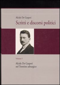 Scritti e discorsi politici. Ediz. critica