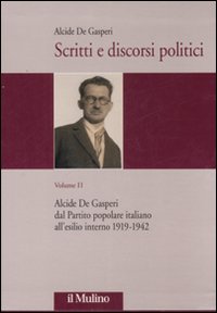 Scritti e discorsi politici. Ediz. critica