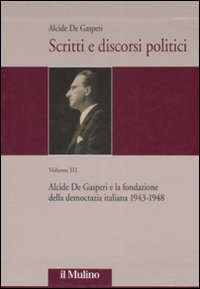 Scritti e discorsi politici. Ediz. critica