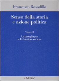 Senso della storia e azione politica