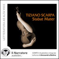 Stabat mater. Audiolibro. CD Audio formato MP3