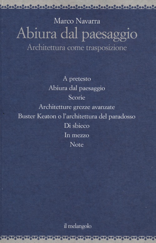 Abiura dal paesaggio. Architettura come trasposizione