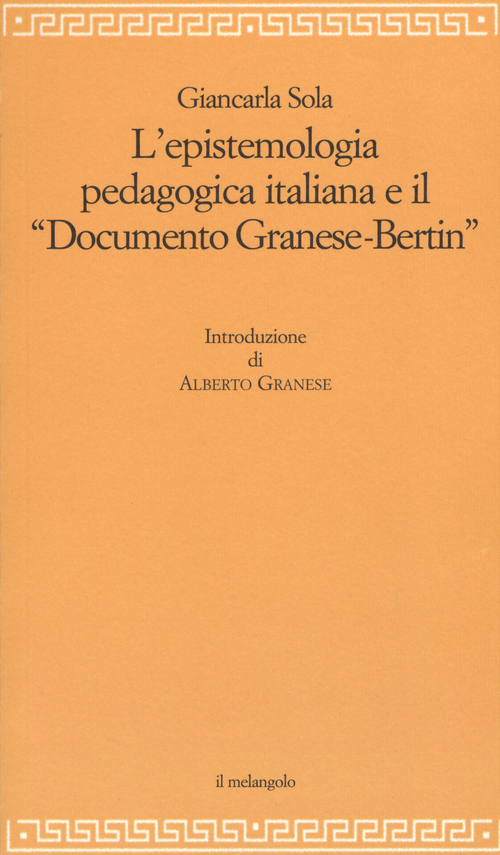 L'epistemologia pedagogica italiana e il «Documento Granese-Bertin»