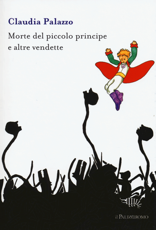 Morte del piccolo principe e altre vendette