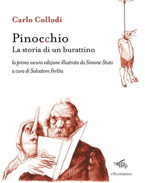 Pinocchio. La storia di un burattino. La prima oscura edizione illustrata da Simone Stuto